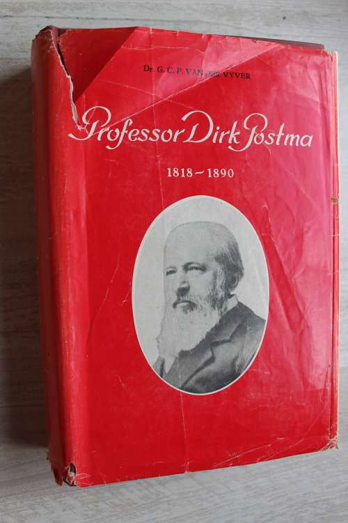 Professor Dirk Postma 1818-1890    - Van der Vyver