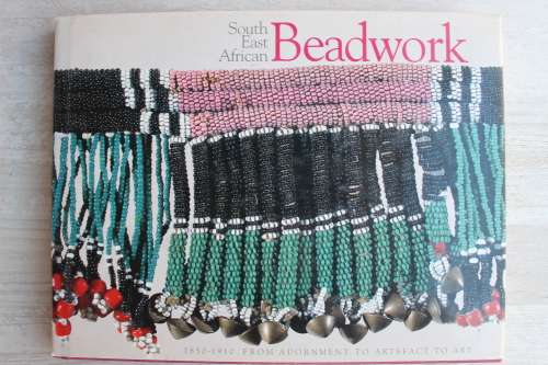 South East African Beadwork. 1850 - 1920. From Adornment to Artefact to Art - Stevenson