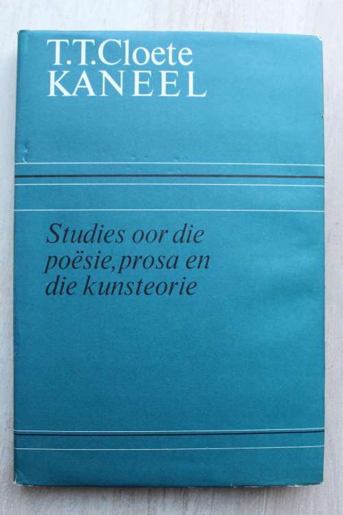 KANEEL deur T.T. Cloete   -  Opstelle oor die letterkunde