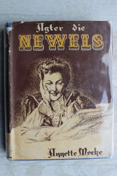 Agter die newels - Annette Mocke