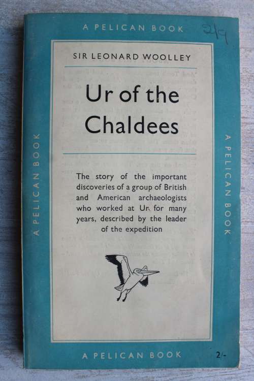 Ur of the Chaldees - Woolley