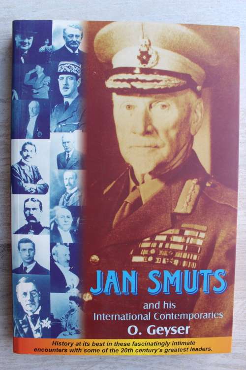 Jan Smuts and His International Contemporaries - O Geyser