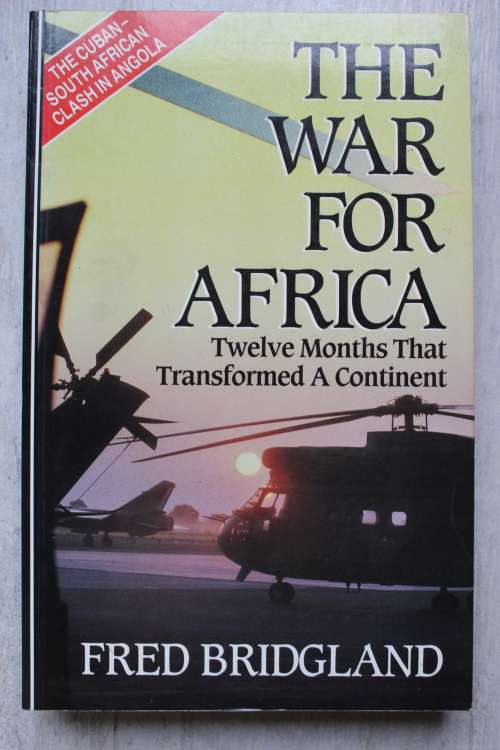 The War for Africa: Twelve Months That Transformed a Continent -Fred Bridgland