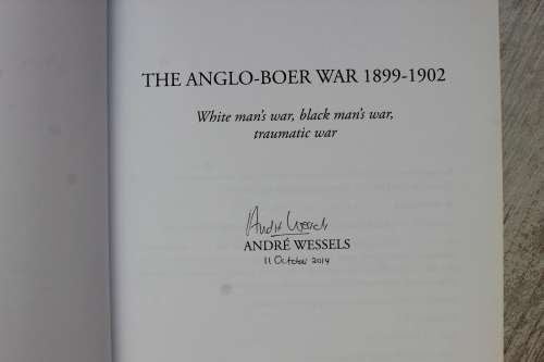 SIGNED: The Anglo-Boer War 1899 - 1900  - Andre Wessels