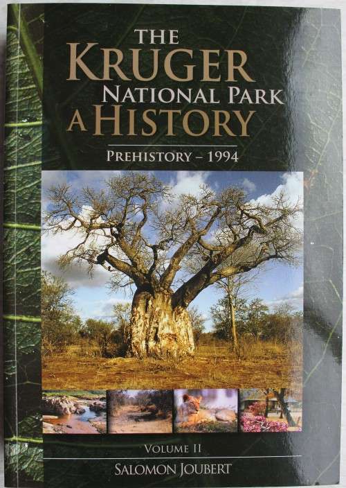 The Kruger National Park  A History (three volumes in a slipcase) SIGNED - 2ND EDITION
