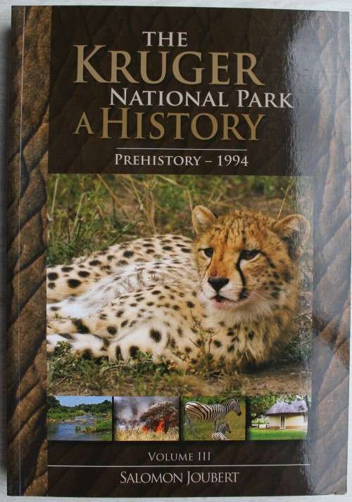 The Kruger National Park  A History (three volumes in a slipcase) SIGNED - 2ND EDITION