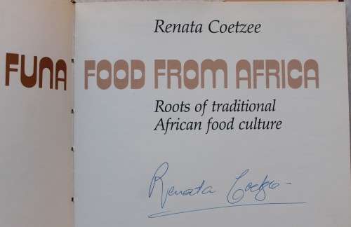 SIGNED: Funa - Food From Africa - Roots of Traditional African Food Culture - Renata Coetzee