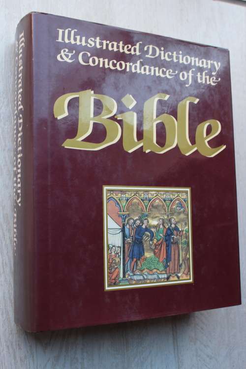 Illustrated Dictionary and Concordance of the Bible