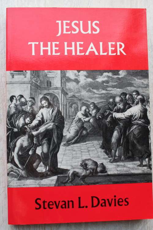 Jesus the Healer - Davies