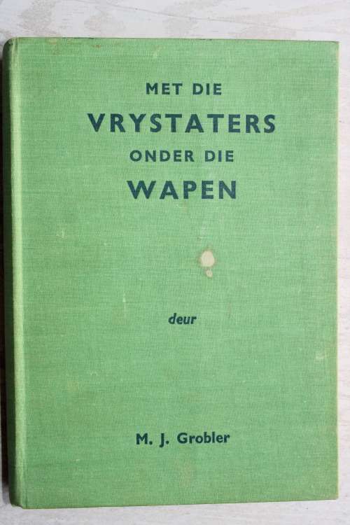 Met die Vrystaters onder die wapen - Grobler         Anglo-Boereoorlog