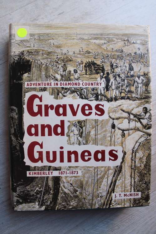 Graves and Guineas Kimberley 1871-1873    McNish