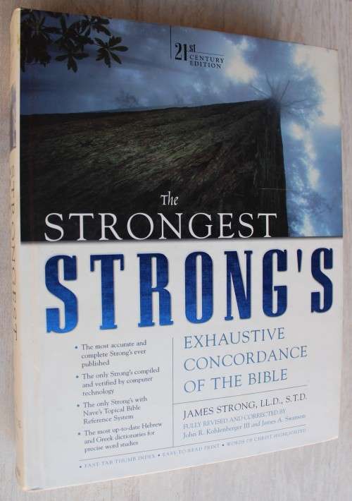 The Strongest Strong`s exhaustive Bible Concordance