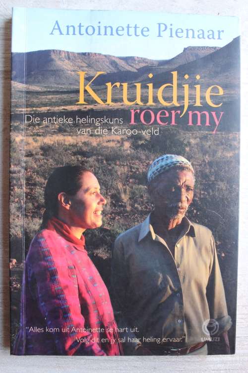 Kruidjie roer my /Antoinette Pienaar