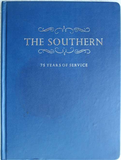 SIGNED: THE SOUTHERN - 75 Years of service. By TV Bulpin. Illustated by Penny Miller
