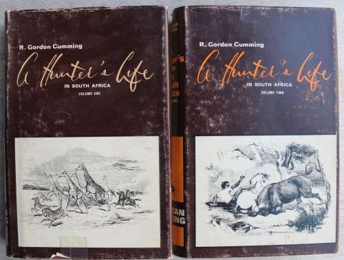 A Hunter`s Life in South Africa Volumes 1 and 2 by R. Gordon Cumming 1980