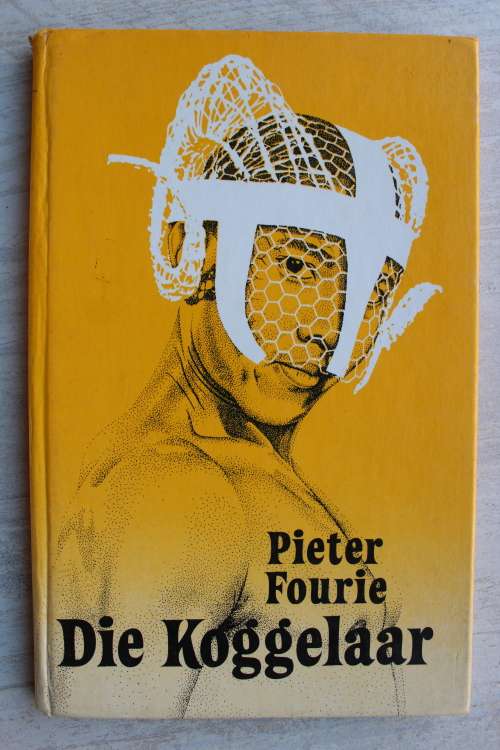 Geteken: PIETER FOURIE - DIE KOGGELAAR - KAROO DRAMA - 1988 EERSTE uitgawe