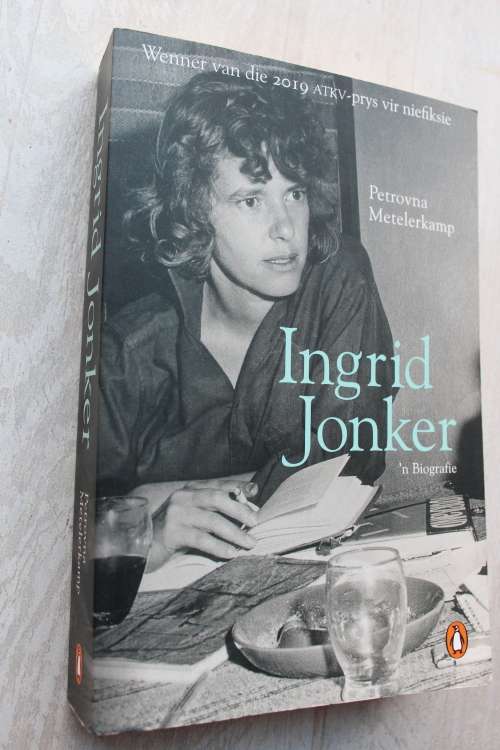 Ingrid Jonker - `n Biografie -  Petrovna Metelerkamp