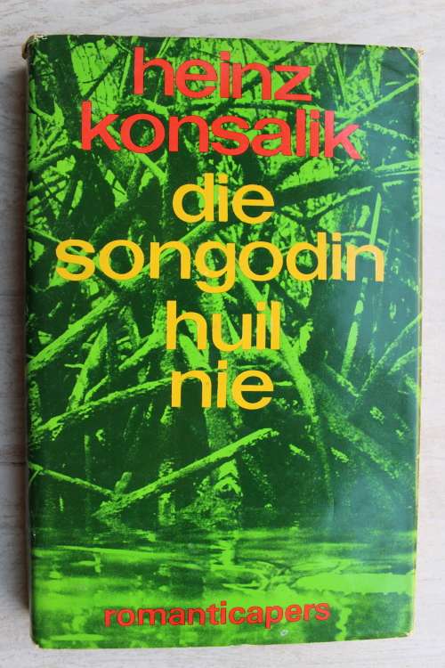Die songodin huil nie - Konsalik