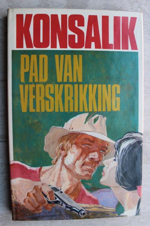 Pad van verskrikking - Konsalik