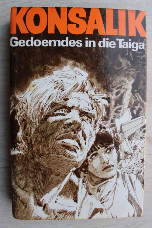 Gedoemdes in die Taiga - Konsalik