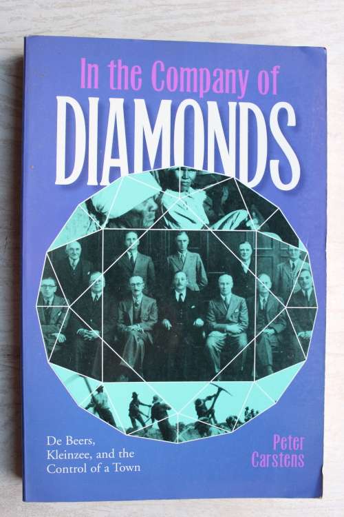 In the Company of Diamonds: De Beers, Kleinzee, and the Control of a Town Peter Carstens