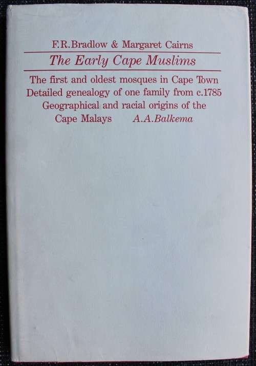 The Early Cape Muslims - Bradlow & Cairns