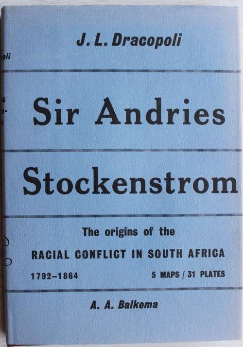 Sir Andries Stockenstrom - J L Dracopoli