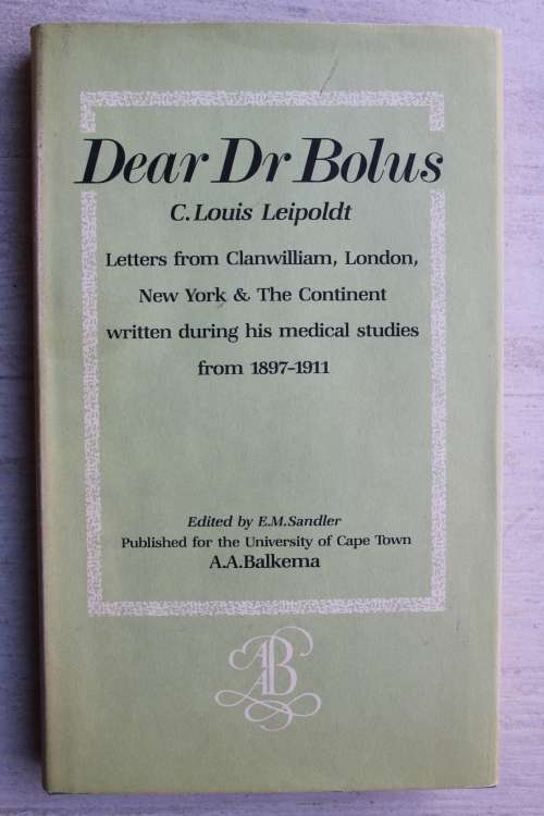 Dear Dr Bolus - C Louis Leipoldt