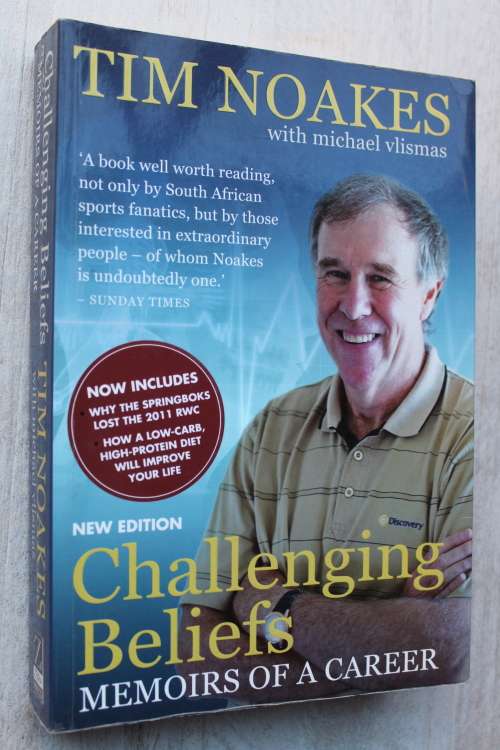 Challenging Beliefs - Memoirs of a career - Tim Noakes