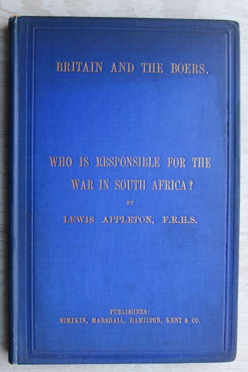 Appleton (Lewis) BRITAIN AND THE BOERS.  Who is Responsible for the War in South Africa?