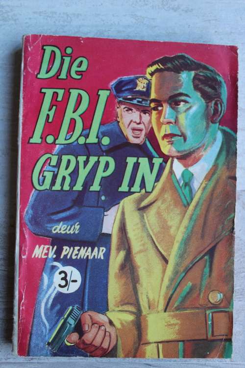 Die F.B.I. gryp in - Mev. Pienaar          Bokboek