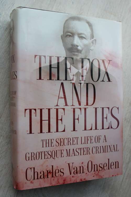 The Fox and the Flies - Charles Van Onselen