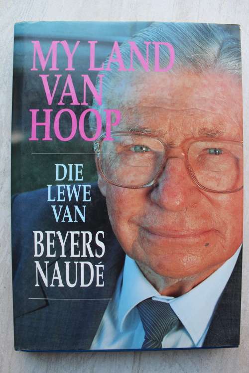 My Land van Hoop, Die Lewe van Beyers Naude