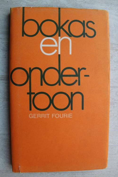 Bokas en Ondertoon - Gerrit Fourie      Gedigte