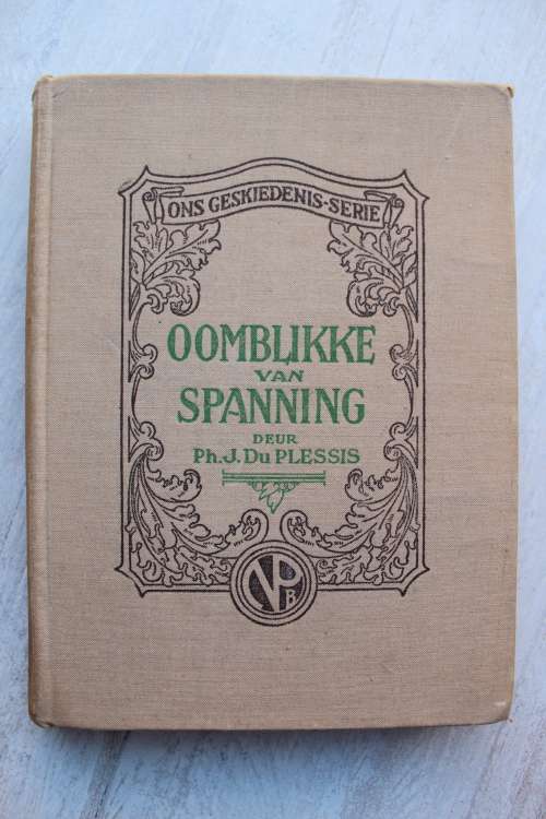 OOMBLIKKE VAN SPANNING -   J. DU PLESSIS