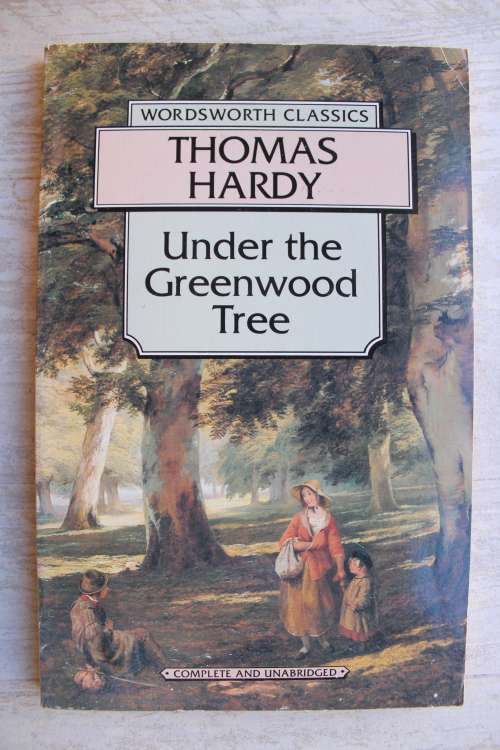 Under the Greenwood Tree, Thomas Hardy