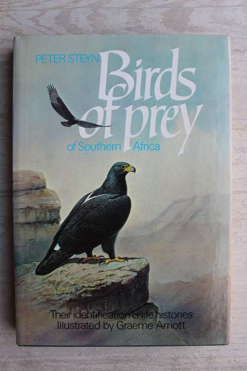 BIRDS OF PREY of SOUTHERN AFRICA Their Identification and Life Histories -PETER STEYN