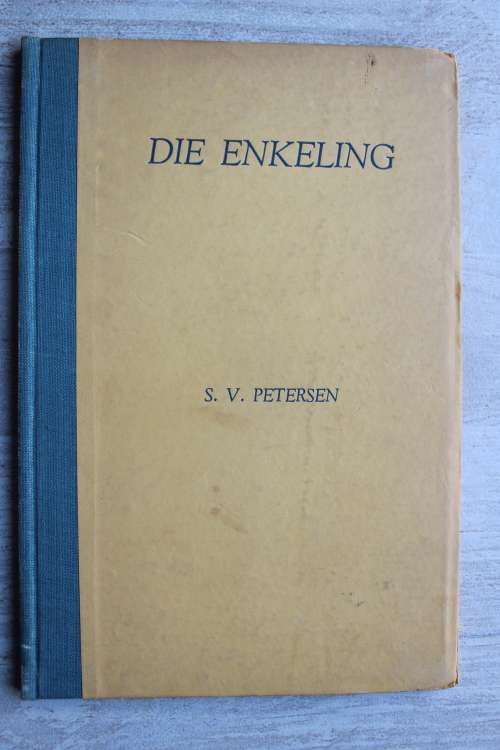 Die enkeling - S V Petersen          Gedigte