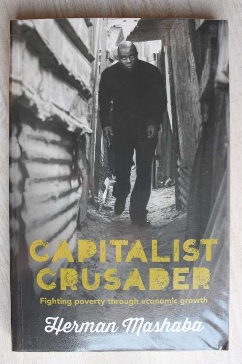 Capitalist Crusader, by Herman Mashaba
