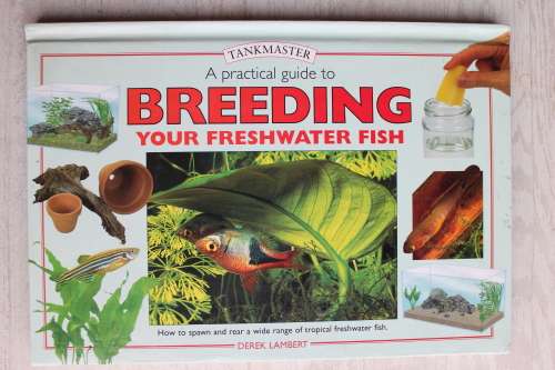 Practical guide to breeding your freshwater fish - Lambert
