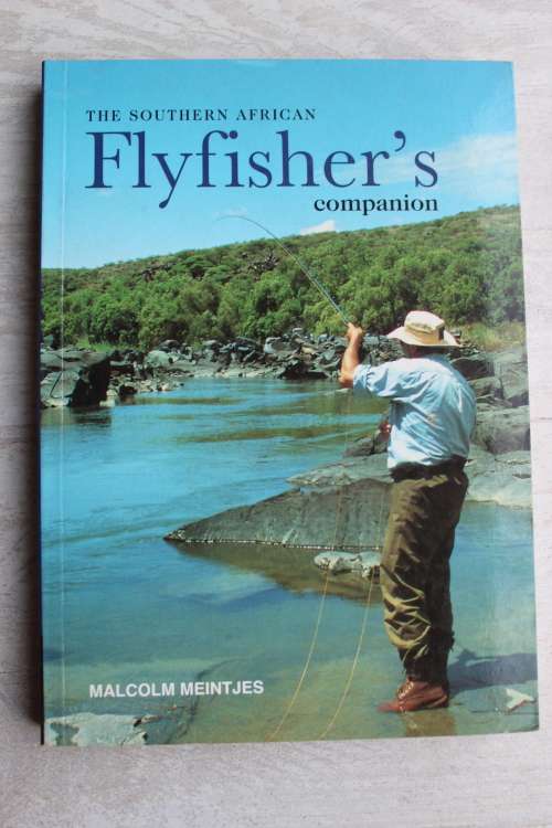 The Southern African Flyfisher`s Companion - Malcolm Meintjes
