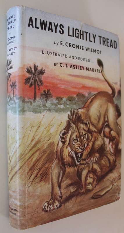Always lightly tread. E. Cronje Wilmot, illustrated by CT Astley Maberly