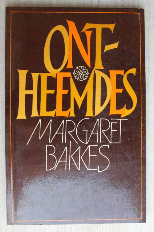 Ontheemdes - Margaret Bakkes