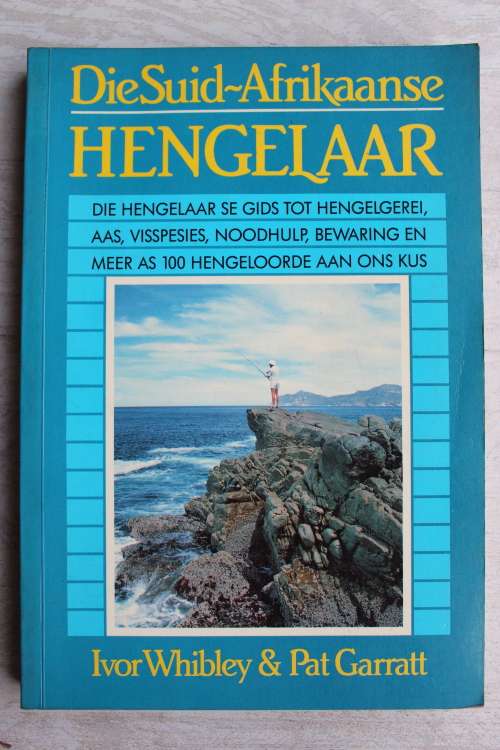 Die Suid-Afrikaanse Hengelaar - Ivor Whibley and Pat Garratt
