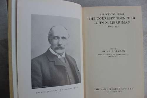 Selections From the Correspondence of J. X. Merriman 1890 - 1898