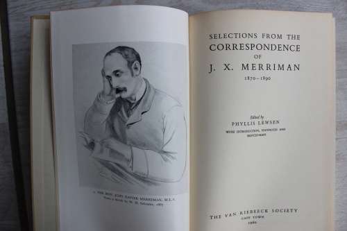 Selections From the Correspondence of J. X. Merriman 1870 - 1890