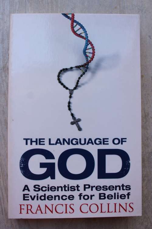 The Language of God: A Scientist Presents Evidence for Belief - Collins