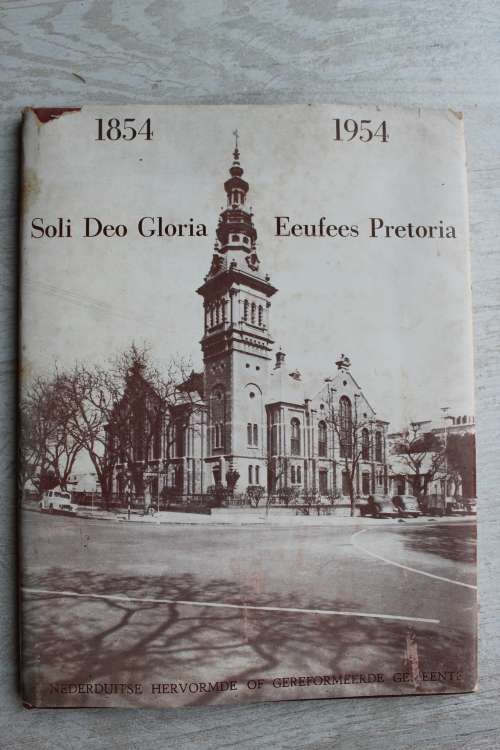 Nederduitsch Hervormde / Gereformeerde Gemeente Pretoria 1854 - 1954