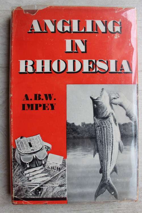 Angling In Rhodesia -  ABW Impey