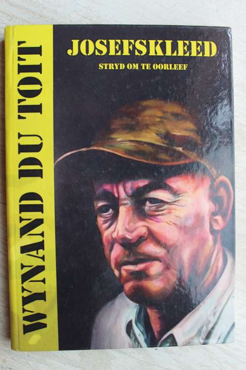 GETEKEN: Josefskleed,  stryd om te oorleef - Wynand du Toit